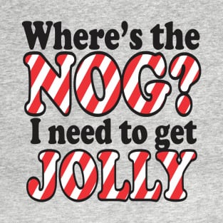 Where's the nog? T-Shirt